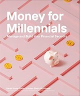 Money for Millennials - Sarah Young Fisher ; Susan Shelly McGovern - 9780241667408
