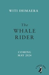 The Whale Rider - Witi Ihimaera - 9780241669990