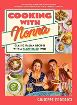 Cooking with Nonna - Giuseppe Federici - 9780241677988