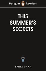 Penguin Readers Level 5: This Summer's Secrets (ELT Graded Reader) - Emily Barr - 9780241700594