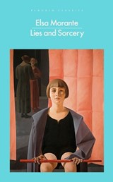 Lies and Sorcery - Elsa Morante - 9780241711194