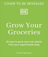 Grow Your Groceries - Simon Akeroyd - 9780241737408
