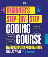 Beginner's Step-by-Step Coding Course - DK - 9780241738818