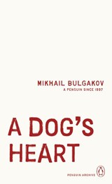 A Dog's Heart - Mikhail Bulgakov - 9780241746288