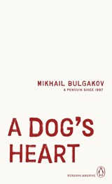 A Dog's Heart - Mikhail Bulgakov - 9780241746288