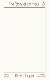 The Story of an Hour - Kate Chopin - 9780241746868