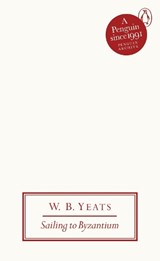 Sailing to Byzantium - W B Yeats - 9780241746981
