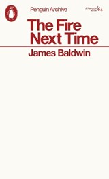 The Fire Next Time - James Baldwin - 9780241752388