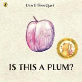 Is This a Plum? - Dan Ojari ; Finn Ojari - 9780241770511