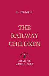 The Railway Children - Edith Nesbit - 9780241785799