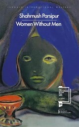 Women Without Men - Shahrnush Parsipur - 9780241792513