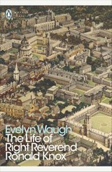 The Life of Right Reverend Ronald Knox - Evelyn Waugh - 9780241962053