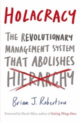 Holacracy - Brian J. Robertson - 9780241973158