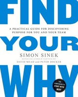 Find Your Why - Simon Sinek ; David Mead ; Peter Docker - 9780241978405
