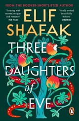 Three Daughters of Eve - Elif Shafak - 9780241978887