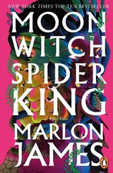 Moon Witch, Spider King - JAMES,  Marlon - 9780241981795