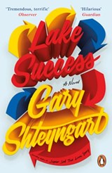 Lake Success - Gary Shteyngart - 9780241984093