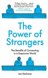 The Power of Strangers - Joe Keohane - 9780241986431