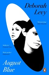 August Blue - Deborah Levy - 9780241987889