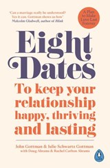 Eight Dates - Rachel Abrams ; Doug Abrams ; Dr John Schwartz Gottman ; Dr Julie Schwartz Gottman - 9780241988367