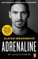 Adrenaline - Zlatan Ibrahimovic - 9780241996089