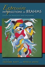 Expressive Intersections in Brahms - Heather Platt ; Peter H. Smith - 9780253005250