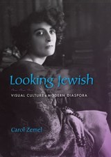 Looking Jewish - Carol Zemel - 9780253015426