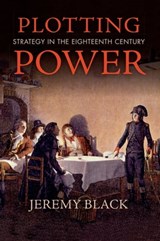 Plotting Power - Jeremy Black - 9780253026798