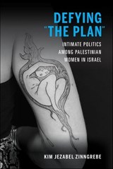 Defying "The Plan" - Kim Jezabel Zinngrebe - 9780253062529