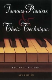 Famous Pianists and Their Technique, New Edition