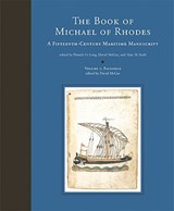 The Book of Michael of Rhodes - A Fifteenth- Century Maritime Manuscript, V 1 - Facsimile - MCGEE,  David - 9780262135030