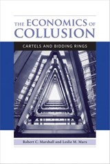 The Economics of Collusion - Robert C. Marshall ; Leslie M. Marx - 9780262300735