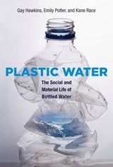 Plastic Water - Gay Hawkins ; Emily Potter ; Kane Race - 9780262329538