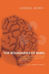 The Boundaries of Babel, second edition - Andrea Moro - 9780262329682