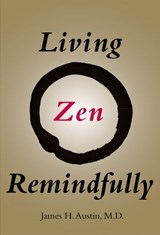 Living Zen Remindfully - James H. Austin - 9780262336468