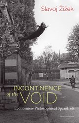 Incontinence of the Void - Slavoj Zizek - 9780262342537