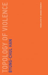 Topology of Violence - Byung-Chul Han - 9780262345071