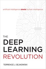 The Deep Learning Revolution - Terrence J. Sejnowski - 9780262346832