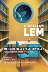 Memoirs of a Space Traveler - Stanislaw Lem - 9780262357746