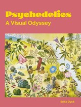Psychedelics - Erika Dyck - 9780262547666