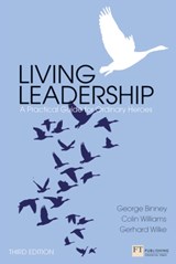 Living Leadership - George Binney ; Colin Williams ; Gerhard Wilke - 9780273772163