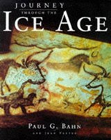 Journey through the Ice Age - BAHN, Paul G. & VERTUT, Jean - 9780297835882
