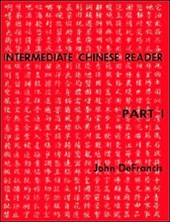 Intermediate Chinese Reader, Part I
