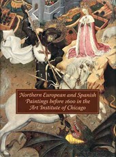 Northern European and Spanish Paintings before 1600 in the Art Institute of Chicago