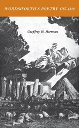 Wordsworth's Poetry 1787-1814 - Geoffrey Hartman - 9780300214598