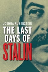 The Last Days of Stalin - Joshua Rubenstein - 9780300216769