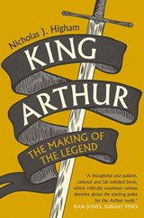King Arthur - Nicholas J. Higham - 9780300240863