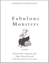 Fabulous Monsters - Alberto Manguel - 9780300248845