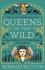 Queens of the Wild - Ronald Hutton - 9780300273342