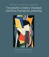 Twentieth-century Russian and East European Painting in the Thyssen-Bornemisza Collection